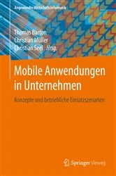 Book cover of Mobile Anwendungen in Unternehmen by Thomas Barton
