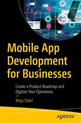 Book cover of Mobile App Development for Businesses by Maja Dakić