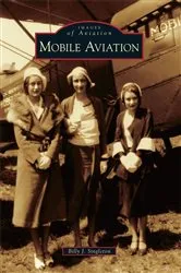 Book cover of Mobile Aviation by Billy J. Singleton