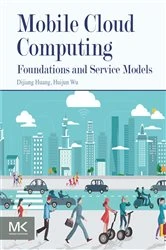 Book cover of Mobile Cloud Computing by Dijiang Huang