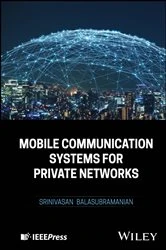 Book cover of Mobile Communication Systems for Private Networks by Srinivasan Balasubramanian