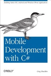 Book cover of Mobile Development with C# by Greg Shackles