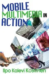 Book cover of Mobile Multimedia in Action by Ilpo Koskinen