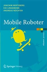Book cover of Mobile Roboter by Joachim Hertzberg