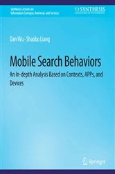 Book cover of Mobile Search Behaviors by Dan Wu
