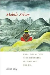 Book cover of Mobile Selves by Ulla D. Berg