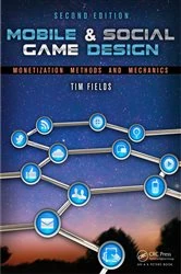 Book cover of Mobile & Social Game Design (2nd ed.) by Tim Fields