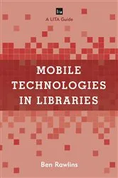 Book cover of Mobile Technologies in Libraries by Unknown