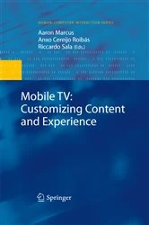 Book cover of Mobile TV: Customizing Content and Experience by Aaron Marcus