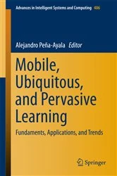 Book cover of Mobile, Ubiquitous, and Pervasive Learning by Alejandro Peña Ayala