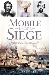 Book cover of Mobile Under Siege by Paula Lenor Webb
