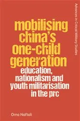 Book cover of Mobilising China's One-Child Generation by Orna Naftali