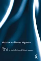 Book cover of Mobilities and Forced Migration by Nick Gill