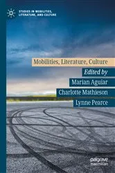Book cover of Mobilities, Literature, Culture by Marian Aguiar