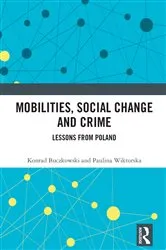 Book cover of Mobilities, Social Change and Crime by Konrad Buczkowski