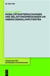 Book cover of Mobilitätsuntersuchungen und Belastungsmessungen an Oberschenkelamputierten by Simone Oehler
