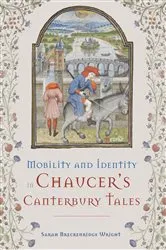Book cover of Mobility and Identity in Chaucer's Canterbury Tales by Sarah Breckenridge Wright