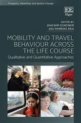 Book cover of Mobility and Travel Behaviour Across the Life Course by Unknown