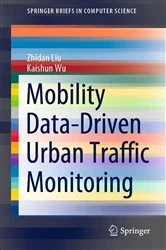 Book cover of Mobility Data-Driven Urban Traffic Monitoring by Zhidan Liu