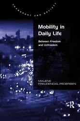Book cover of Mobility in Daily Life by Malene Freudendal-Pedersen