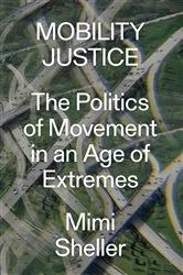 Book cover of Mobility Justice by Mimi Sheller