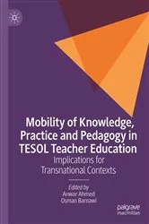 Book cover of Mobility of Knowledge, Practice and Pedagogy in TESOL Teacher Education by Anwar Ahmed