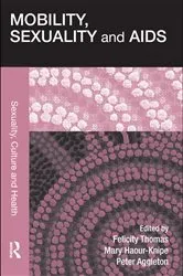 Book cover of Mobility, Sexuality and AIDS by Felicity Thomas