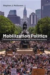 Book cover of Mobilization Politics by Stephen J. McGovern