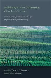 Book cover of Mobilizing a Great Commission Church for Harvest by Thomas P. Johnston