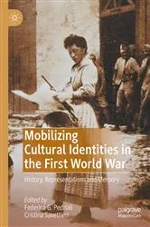 Book cover of Mobilizing Cultural Identities in the First World War by Federica G. Pedriali