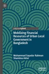 Book cover of Mobilizing Financial Resources of Urban Local Government in Bangladesh by Muhammad Sayadur Rahman