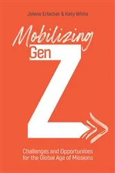 Book cover of Mobilizing Gen Z by Jolene Erlacher