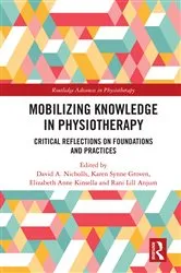 Book cover of Mobilizing Knowledge in Physiotherapy by David A. Nicholls