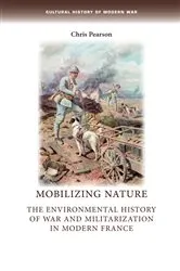 Book cover of Mobilizing nature by Chris Pearson