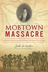 Book cover of Mobtown Massacre by Josh S. Cutler
