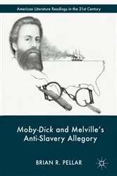 Book cover of Moby-Dick and Melville’s Anti-Slavery Allegory by Brian R. Pellar