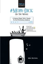 Book cover of #Moby-Dick; Or, The Whale by Mike Bezemek
