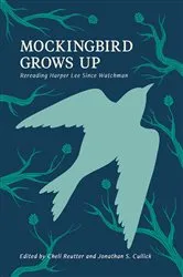 Book cover of Mockingbird Grows Up by Michele Reutter