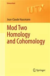 Book cover of Mod Two Homology and Cohomology by Jean-Claude Hausmann