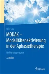 Book cover of MODAK - Modalitätenaktivierung in der Aphasietherapie (3rd ed.) by Luise Lutz