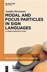 Book cover of Modal and Focus Particles in Sign Languages by Annika Herrmann