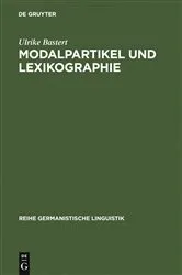 Book cover of Modalpartikel und Lexikographie by Ulrike Bastert