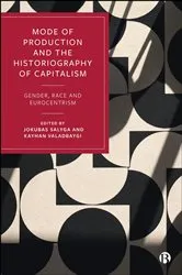 Book cover of Mode of Production and the Historiography of Capitalism by Jairus Banaji