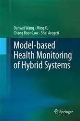 Book cover of Model-based Health Monitoring of Hybrid Systems by Danwei Wang