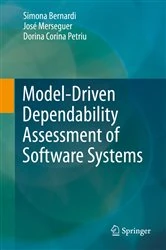 Book cover of Model-Driven Dependability Assessment of Software Systems by Simona Bernardi