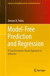 Book cover of Model-Free Prediction and Regression by Dimitris N. Politis