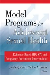 Book cover of Model Programs for Adolescent Sexual Health by Tabitha Benner