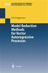 Book cover of Model Reduction Methods for Vector Autoregressive Processes by Ralf Brüggemann