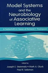 Book cover of Model Systems and the Neurobiology of Associative Learning by Joseph E. Steinmetz