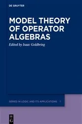 Book cover of Model Theory of Operator Algebras by Isaac Goldbring